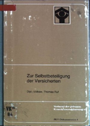 gebrauchtes Buch – Thomas Ruf – Zur Selbstbeteiligung der Versicherten PKV-Dokumentation; 8