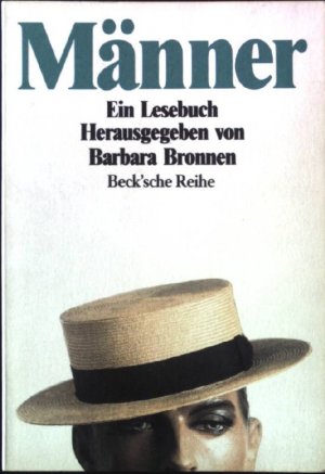 gebrauchtes Buch – Bronnen, Barbara  – Männer : ein Lesebuch. Beck'sche Reihe ; 1005