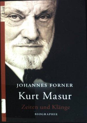 gebrauchtes Buch – Johannes Forner – Kurt Masur: Zeiten und Klänge (Nr. 60341)