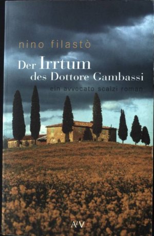 gebrauchtes Buch – Nino Filasto – Der Irrtum des Dottore Gambassi : ein Avvocato Scalzi Roman. Aufbau-Taschenbücher ; 1605