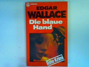 gebrauchtes Buch – Edgar Wallace – Die blaue Hand