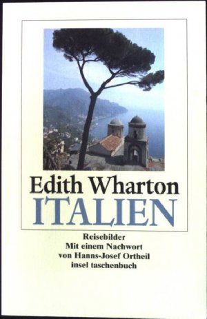 gebrauchtes Buch – Wharton, Edith und Gerlinde Völker – Italien : Reisebilder. Insel-Taschenbuch ; 2731