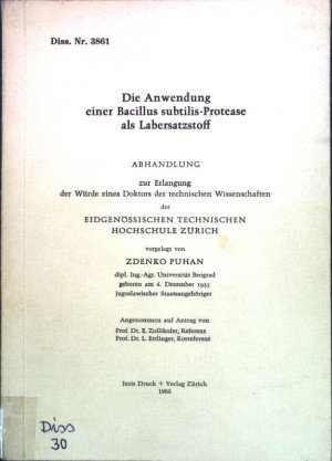 antiquarisches Buch – Zdenko Puhan – Die Anwendung einer Bacillus subtilis-Protease als Laberersatzstoff; Dissertation (Nr. 3861)