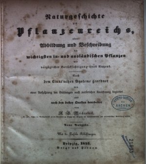 Naturgeschichte des Pflanzenreichs, oder Abbildung und Beschreibung der wichtigsten in- und ausländischen Pflanzen mit vorzüglicher Berücksichtigung ihres […]