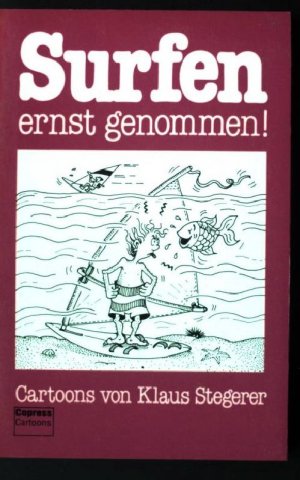 gebrauchtes Buch – Klaus Stegerer – Surfen ernst genommen! : Cartoons. Copress-Cartoons