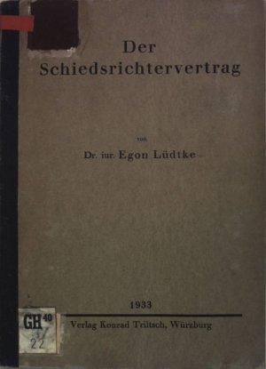 antiquarisches Buch – Egon Lüdtke – Der Schiedsrichtervertrag