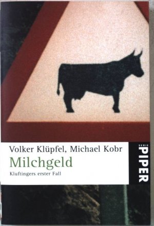 gebrauchtes Buch – Klüpfel, Volker und Michael Kobr – Milchgeld : Kluftingers großer Fall. Nr.4216