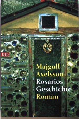 gebrauchtes Buch – Majgull Axelsson – Rosarios Geschichte: Roman Nr.72747