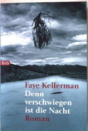 gebrauchtes Buch – Faye Kellerman – Denn verschwiegen ist die Nacht : Roman. Nr.72559 : btb