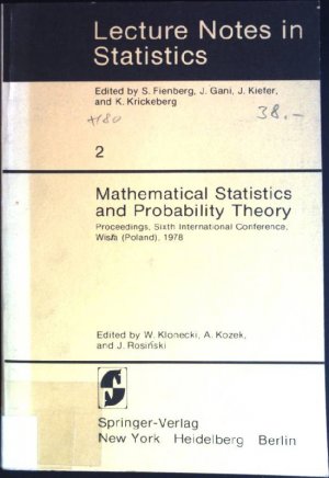 Mathematical statistics and probability theory: proceedings, 6th internationl conference, Wisla (Poland), 1978 Lecture notes in statistics; Vol. 2