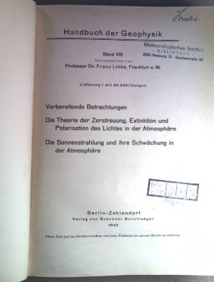 Vorbereitende Betrachtungen; Die Theorie der Zerstreuung, Extinktion und Polarisation des Lichtes in der Atmosphäre; Die Sonnenstrahlung und ihre Schwächung […]