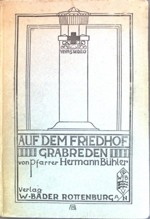 antiquarisches Buch – Hermann Bühler – Auf dem Friedhof: Grabreden. antiquarisches Buch – Hermann Bühler – Auf dem Friedhof: Grabreden.