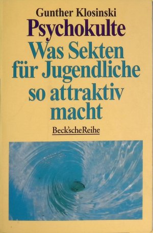 gebrauchtes Buch – Gunther Klosinski – Psychokulte : was Sekten für Jugendliche so attraktiv macht. (BsR 1143)