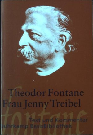 gebrauchtes Buch – Fontane, Theodor und Helmut Nobis – Frau Jenny Treibel oder "wo sich Herz zum Herzen find't". Mit einem Kommentar von Helmut Nobis, Suhrkamp-BasisBibliothek ; 109