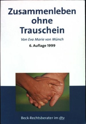 gebrauchtes Buch – Münch, Eva Marie von – Zusammenleben ohne Trauschein. Nr. 5224 : Beck-Rechtsberater