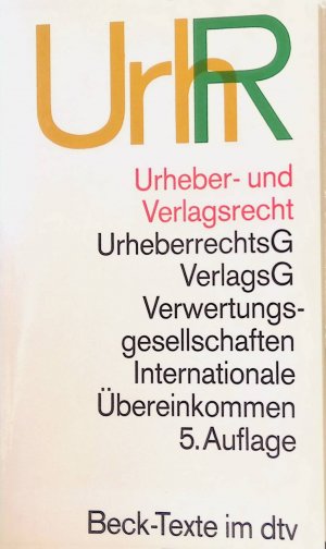 gebrauchtes Buch – Hillig, Hans-Peter  – Urheber- und Verlagsrecht : Textausgabe mit einer ausführlichen Einführung und einem Sachverzeichnis ; [mit orphan-works-Novelle]. dtv ; 5538 : Beck-Texte im dtv