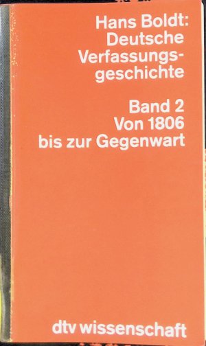 gebrauchtes Buch – Hans Boldt – Deutsche Verfassungsgeschichte. Bd. 2. Von 1806 bis zur Gegenwart. (Nr  4425) : dtv Wissenschaft