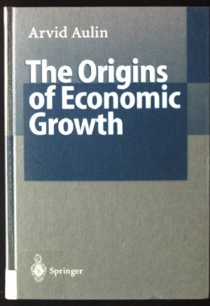 The Origins of Economic Growth: The Fundamental Interaction between Material and Nonmaterial Values