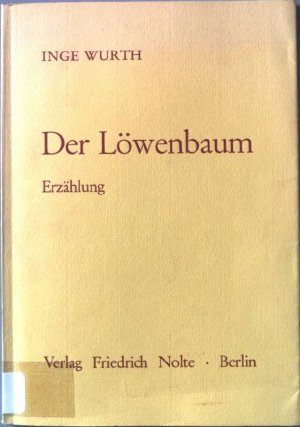 Der Löwenbaum : Erzählung.