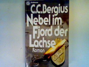 gebrauchtes Buch – Bergius, C. C – Nebel im Fjord der Lachse gebrauchtes Buch – Bergius, C. C – Nebel im Fjord der Lachse