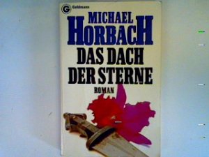 gebrauchtes Buch – Michael Horbach – Das Dach der Sterne