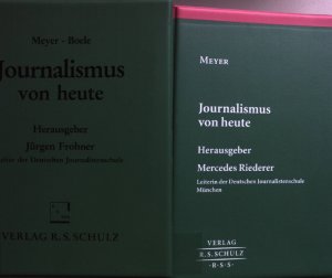 Journalismus von heute: Grundwerk bis einschl. 30. Ergänzungslieferung Stand Juni 2003 (2 Ordner)