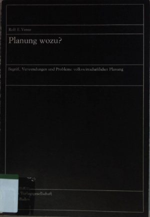 antiquarisches Buch – Vente, Rolf E – Planung wozu? Begriff, Verwendungen und Probleme volkswirtschaftlicher Planung.