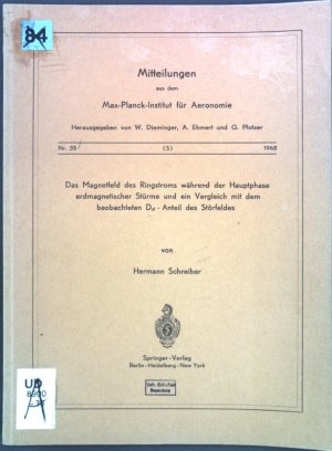 Das Magnetfeld des Ringstroms während der Hauptphase erdmagnetischer Stürme und ein Vergleich mit dem beobachteten Dst-Anteil des Störfeldes; Mitteilungen […]