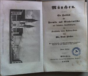 München: Ein Handbuch für Fremde und Einheimische mit besonderer Berucksichtigung der Kunstschätze der Residenz-Stadt.