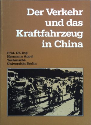 Der Verkehr und das Kraftfahrzeug in China