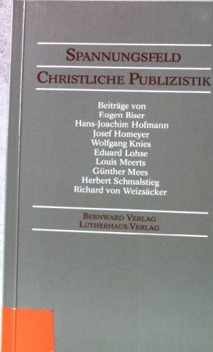 gebrauchtes Buch – Biser, Eugen  – Spannungsfeld christliche Publizistik : eth. Standorte d. konfessionellen Presse ; [Ansprachen u. Beratungsergebnisse d. 2. Jahrestagung d. Konfessionellen Presse vom 28. September - 1. Oktober 1987 in Hannover].