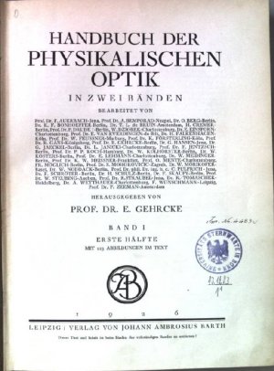 Handbuch der physikalischen Optik in zwei Bänden. Band 1. 1.Hälfte. u.a. Allgemeine Photometrie. uvm.