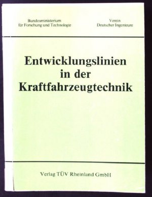 Entwicklungslinien in der Kraftfahrzeugtechnik; Teil: 4. Statusseminar Kraftfahrzeug- und Strassenverkehrstechnik des Bundesministeriums für Forschung und Technologie (BMFT) : 2. Jahrestagung d. VDI-Ges. Fahrzeugtechnik, Gemeinschaftsveranst. anlässl. d. 75jährigen Bestehens d. Inst. für Landverkehrsmittel d. Techn. Univ. Berlin vom 10. - 12.11.1976 in Berlin. Gesellschaft Fahrzeugtechnik : Schriftenreihe ; 2