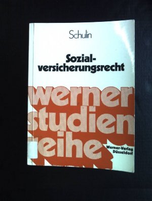 Sozialversicherungsrecht: Ein Studienbuch. Werner-Studien-Reihe