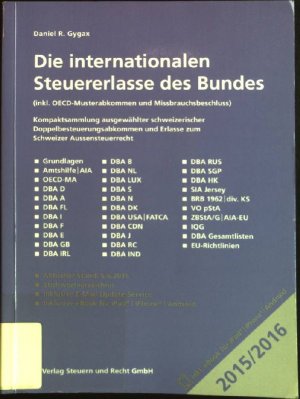 Die internationalen Steuererlasse des Bundes: (inkl. OECD-Musterabkommen und Missbrauchsbeschluss). Kompaktsammlung ausgewählter schweizerischer Doppelbesteuerungsabkommen […]