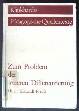 Zum Problem der inneren Differenzierung. Klinkhardts pädagogische Quellentexte