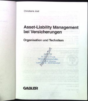 gebrauchtes Buch – Jost, Christiane  – Asset-liability-Management bei Versicherungen: Organisation und Techniken. Versicherung und Risikoforschung 17.