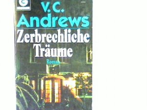 gebrauchtes Buch – C. Andrews, V – Zerbrechliche Träume gebrauchtes Buch – C. Andrews, V – Zerbrechliche Träume