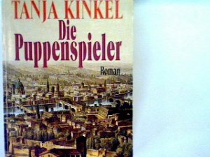 gebrauchtes Buch – Tanja Kinkel – Die Puppenspieler