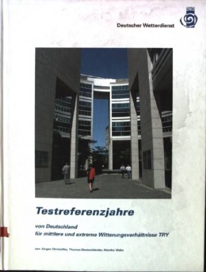 Testreferenzjahre von Deutschland für mittlere und extreme Witterungsverhältnisse TRY.