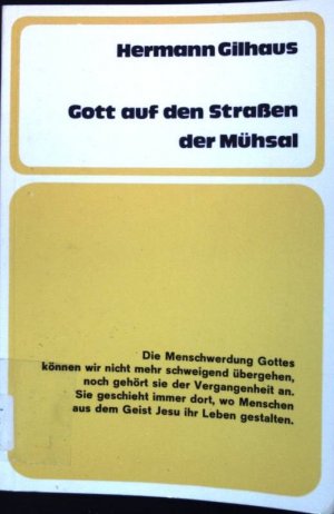 Gott auf den Strassen der Mühsal : Worte zu Advent, Weihnachten, Neujahr. Theologie und Leben ; 32