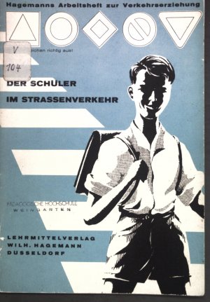 gebrauchtes Buch – Der Schüler im Strassenverkehr; Hagemanns Arbeitsheft zur Verkehrserziehung