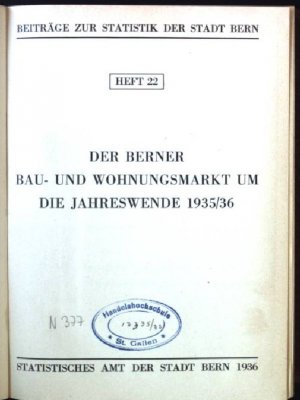 Der Berner Bau- und Wohnungsmarkt um die Jahreswende 1935/36/ Zwölf Jahre Berner Verkehrsunfallstatistik / Der Berner Bau- und Wohnungsmarkt um die Jahreswende […]