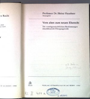 Vom alten zum neuen Eherecht : d. vermögensrechtl. Bestimmungen einschliessl. Übergangsrecht. Abhandlungen zum schweizerischen Recht ; H. 503