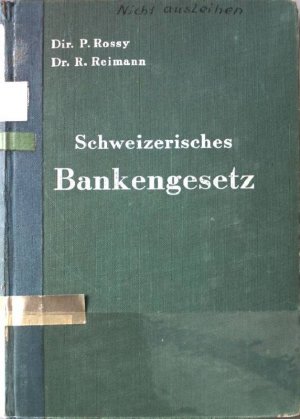 Bundesgesetz über die Banken und Sparkassen vom 8.November 1934 mit Vollziehungsverordnung vom 26.Februar 1935 und Verordnung des Bundesgerichts betreffend […]