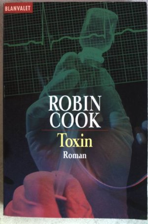 gebrauchtes Buch – Robin Cook – Toxin : Roman. (Nr. 35157) Goldmann: Blanvalet