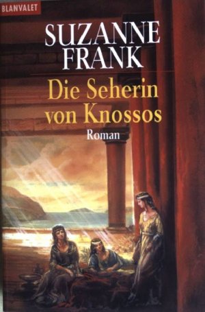 gebrauchtes Buch – Frank, J. Suzanne – Die Seherin von Knossos. (Nr. 35704) Goldmann: Blanvalet