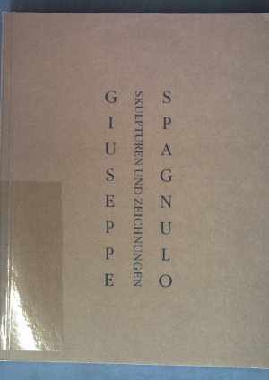 gebrauchtes Buch – Giuseppe Spagnulo : Skulpturen und Zeichnungen ; anlässlich der Ausstellungen: Württembergischer Kunstverein Stuttgart, 21. Februar - 7. April 1991 ; Museum am Ostwall, Dortmund, 1992