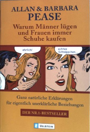 gebrauchtes Buch – Pease, Allan und Barbara Pease – Warum Männer lügen und Frauen immer Schuhe kaufen : Ganz natürliche Erklärungen für eigentlich unerklärliche Beziehungen. (Nr. 36662) Ullstein