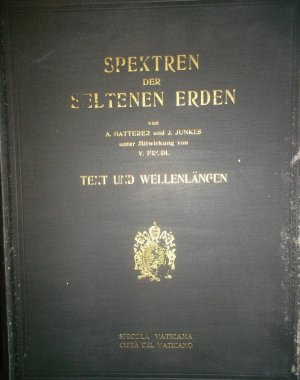 Spektren der seltenen Erden: 45 photographische Tafeln mit Text und Wellenlängen (2 Bände KOMPLETT) - Text und Wellenlängen/ Tafeln. (SIGNIERTES EXEMPLAR […]